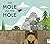 The Mole and the Hole
