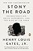 Stony the Road Reconstruction, White Supremacy, and the Rise of Jim Crow by Henry Louis Gates Jr.