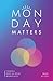 Monday Matters by Mark Bilton