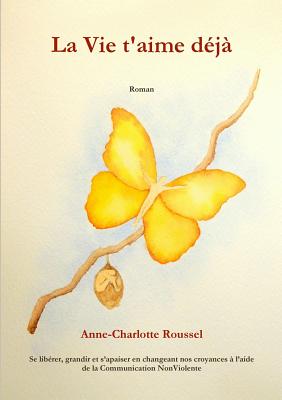 La Vie t'aime déjà (French Edition)