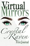 Virtual Mirrors: First Journal