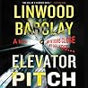 Elevator Pitch by Linwood Barclay