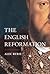 The English Reformation: A Very Brief History