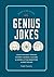 Genius Jokes: Laughs for the Learned