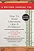 A Writing Journal For: How to Read Literature Like a Professor: A Lively and Entertaining Guide to Reading Between the Lines, Beginners Edition