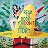 Read This Book If You Don't Want a Story Read This Book If You Don't Want a Story