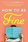 How to Be Fine by Jolenta Greenberg