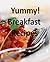 Yummy Breakfast Recipes
