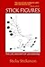 Stick Figures: The Life and...