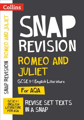 Collins Snap Revision Text Guides – Romeo and Juliet: AQA GCSE English Literature (Paperback)