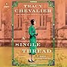 A Single Thread by Tracy Chevalier