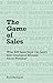 The Game of Sales: What B2B...