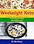 Weeknight Keto: One Pot Wee...
