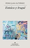 Estoico y frugal