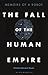 The Fall of the Human Empire: Memoirs of a Robot