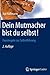 Dein Mutmacher bist du selbst!: Faustregeln zur Selbstführung (German Edition)