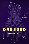 Dressed: A Philos...