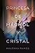 Princesa de Mármol Y Cristal