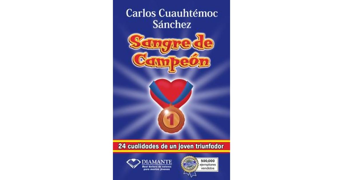 Sangre de Campeón by Carlos Cuauhtémoc Sánchez