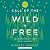 The Call of the Wild and Free: Reclaiming Wonder in Your Child's Education