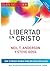 Libertad en Cristo: Curso Para Hacer Discípulos - Guía del Líder (Spanish Edition)