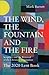 The Wind, the Fountain and the Fire by Mark Barrett