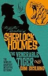 The Further Adventures of Sherlock Holmes - The Venerable Tiger by Sam Siciliano The Further Adventures of Sherlock Holmes - The Venerable Tiger by Sam Siciliano