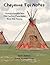 Cheyenne Tipi Notes: Techni...
