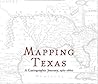 Mapping Texas: A Cartographic Journey, 1561–1860