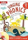 Singing Phonics: Book 1 Singing Phonics: Book 1