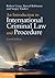 An Introduction to International Criminal Law and Procedure