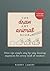 The Draw Any Animal Book Over 150 Simple Step-by-Step Drawing Sequences for Every Kind of Creature by Robert Lambry