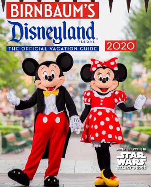 Birnbaum's 2020 Disneyland Resort: The Official Vacation Guide (Birnbaum Guides)