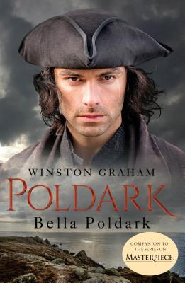Bella Poldark: A Novel of Cornwall, 1818-1820