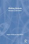 Walking Methods: Research on the Move