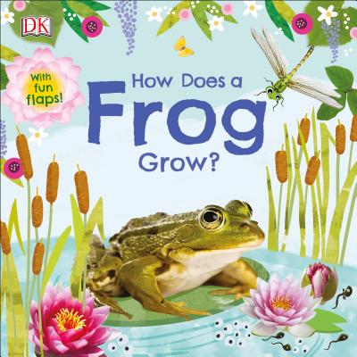 How Does a Frog Grow? (Board Book)