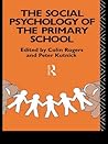 The Social Psychology of the Primary School The Social Psychology of the Primary School