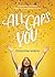 All-Caps You by Emma Mae Jenkins