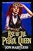 Rise of the Petrol Queen: A...