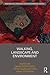 Walking, Landscape and Environment (Routledge Research in Landscape and Environmental Design)