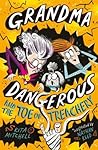 Grandma Dangerous and the Toe of Treachery