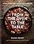 From the Oven to the Table