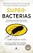 Superbacterias by José Ramos Vivas