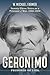 Geronimo by W. Michael Farmer