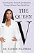 The Queen V by Jackie Walters