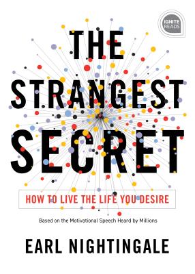 The Strangest Secret: How to Live the Life You Desire (Hardcover)