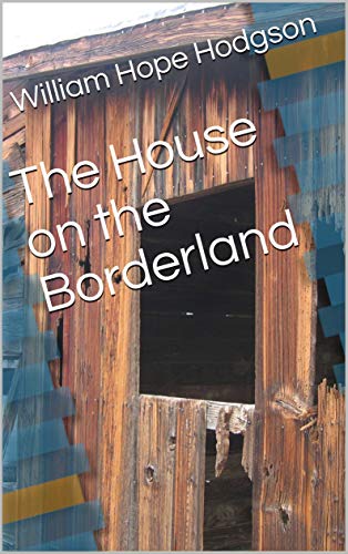 The House on the Borderland