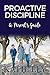 Proactive Discipline: A Parent's Guide