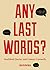 Any Last Words?: Deathbed Q...