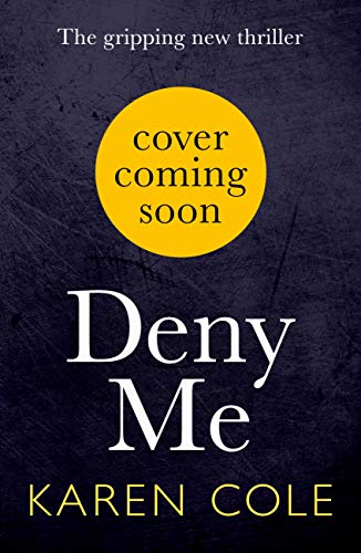 Deny Me (Kindle Edition)